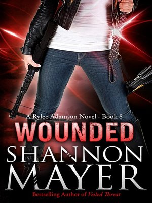cover image of Wounded (A Rylee Adamson Novel, Book 8)